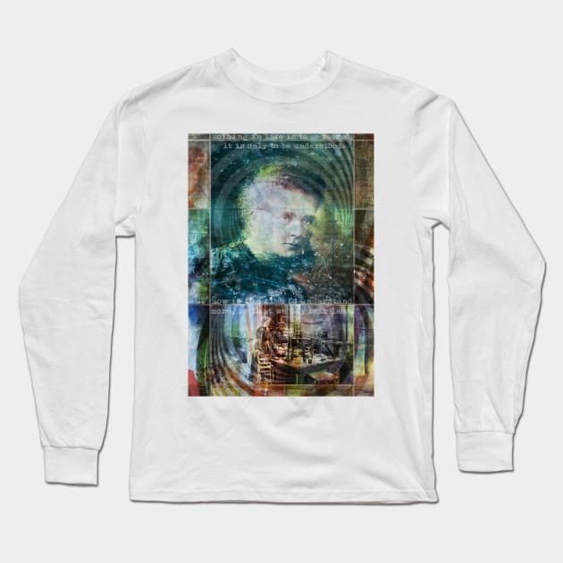 Collage Art Marie Curie Long Sleeve T-Shirt by Floral Your Life!